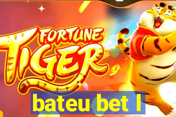 bateu bet l